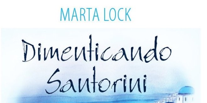 A Gubbio la presentazione del nuovo libro di Marta Lock “Dimenticando Santorini”