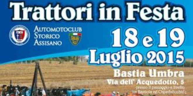 Nella piana di Bastia Umbra torna “Trattori in Festa”