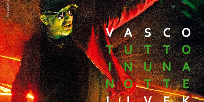 Vasco tutto in una notte: “Livekom015″ nei cinema umbri