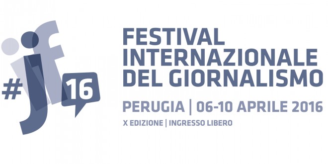 Al via mercoledì 6 aprile la decima edizione del Festival Internazionale del Giornalismo, a Perugia fino a domenica 10
