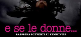 Citerna: terzo appuntamento con la rassegna tutta al femminile  “E se le donne 2016”