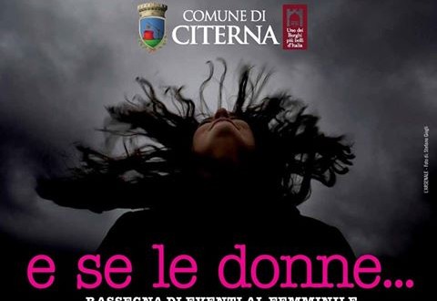 Citerna: terzo appuntamento con la rassegna tutta al femminile  “E se le donne 2016”