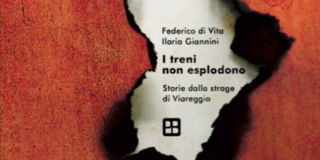 A Perugia la presentazione del libro “I treni non esplodono – Storie dalla strage di Viareggio”